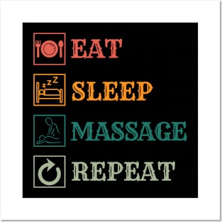 Eat Sleep Massage repeat Posters and Art